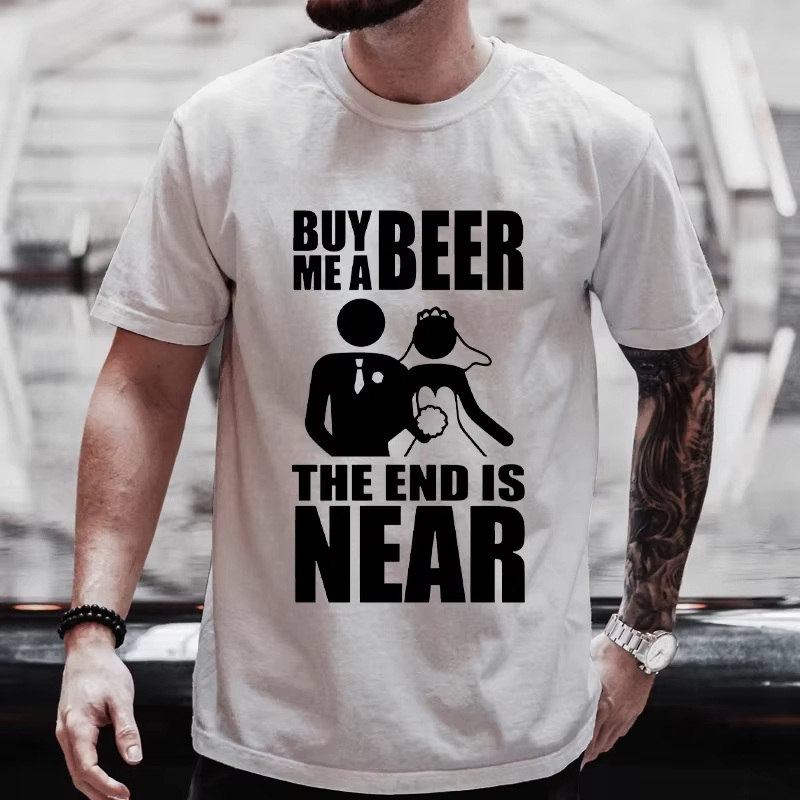 Buy Me A Beer The End Is Near  - Men'S Fashion Near Me ulasan dan harga